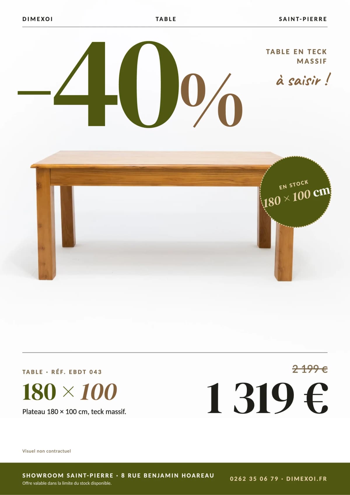 Offre 40 % : Table 180 × 100, 1319 € au lieu de 2199 €, en teck massif au showroom DIMEXOI de Saint-Pierre